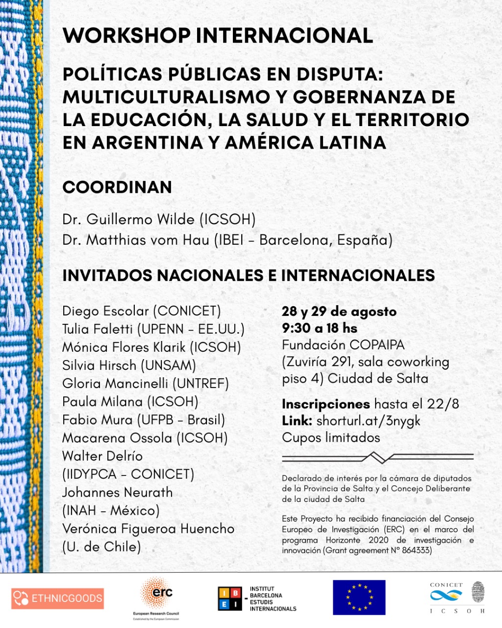 International Workshop: Contested Public Policies: Multiculturalism and the Governance of Education, Health, and Territory in Argentina and Latin America, to be held in Salta, Argentina, August 28-29